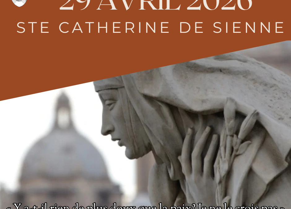 29 Avril 2026 – Ste Catherine de Sienne